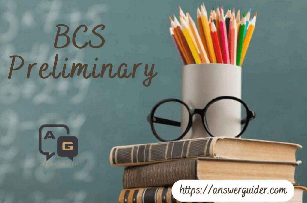 13th BCS Preliminary Exam Question and Answer.