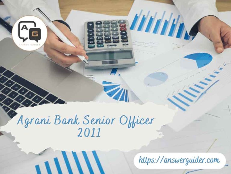 Agrani Bank Senior Officer Preliminary 2011 Question & Answer.
